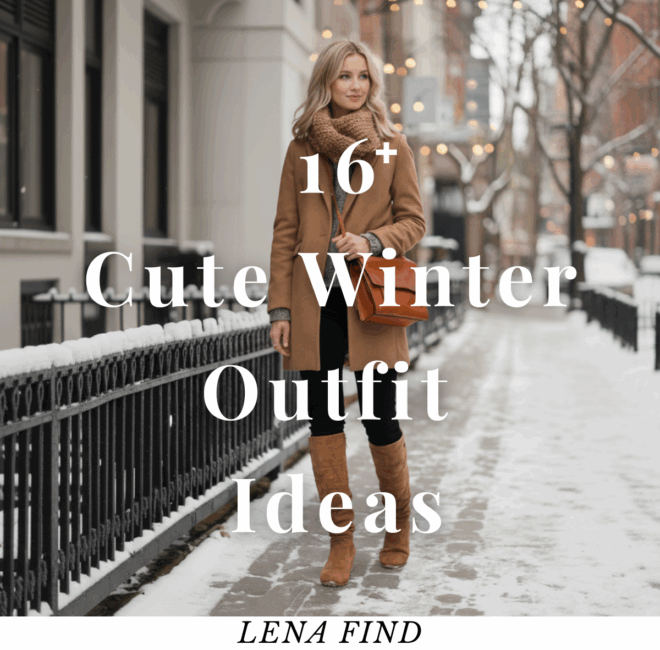 Cute Winter Outfit Ideas: Effortless Looks to Stay Warm and Cozy